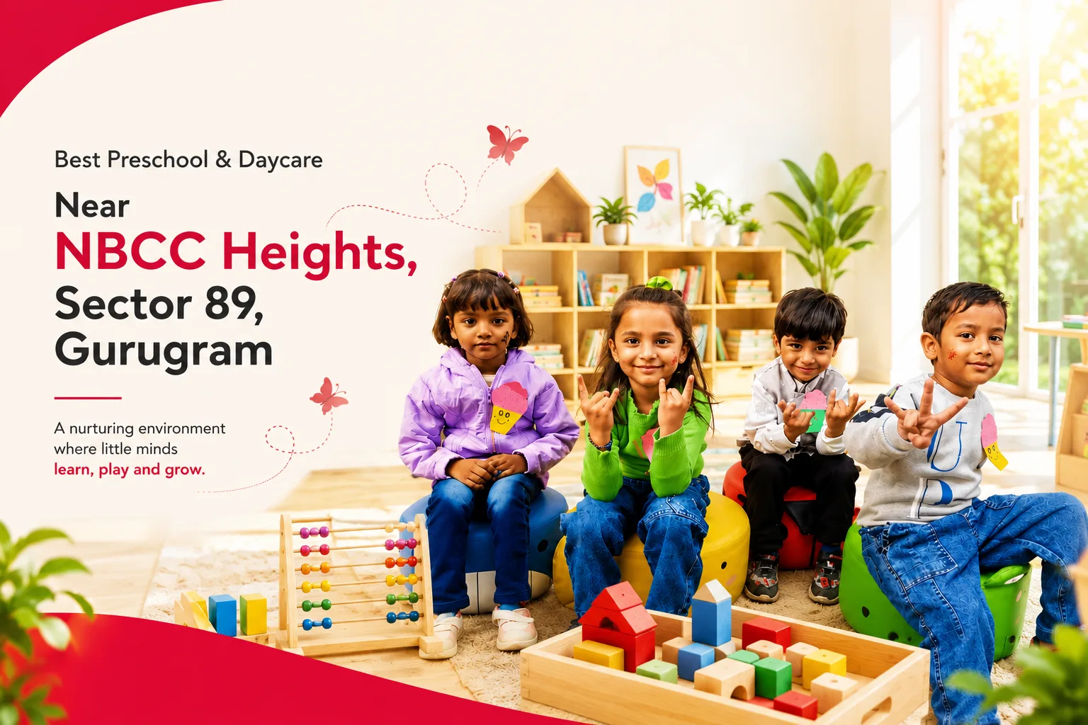 Red Butterfly Play School & Day Care campus inside NBCC Heights Society, Sector 89, Gurugram